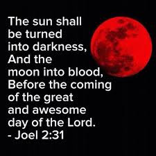 The Moon Into blood Joel 2 31