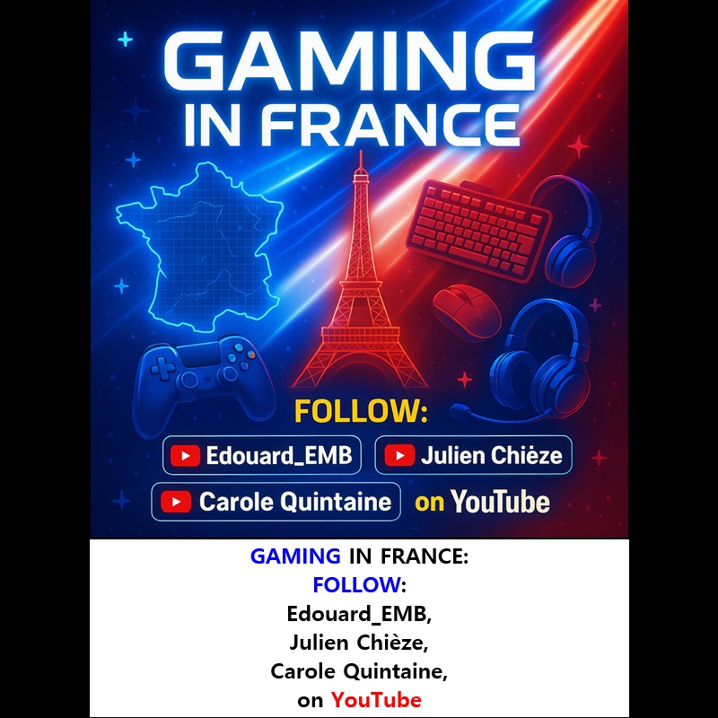 ‼️ 2025 10 20 ‼️ ✌👑 ‼️ VERY IMPORTANT : GAMING IN FRANCE: FOLLOW: Edouard_EMB, and Julien Chièze, and Carole Quintaine, on YouTube&nbsp;: