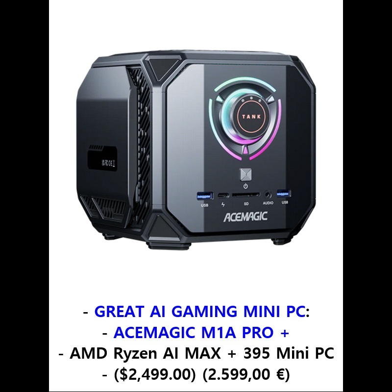 2026 01 21, GREAT AI GAMING MINI PC: ACEMAGIC M1A PRO + AMD Ryzen AI MAX + 395 Mini PC ($2,499.00) (2.599,00&nbsp;€)