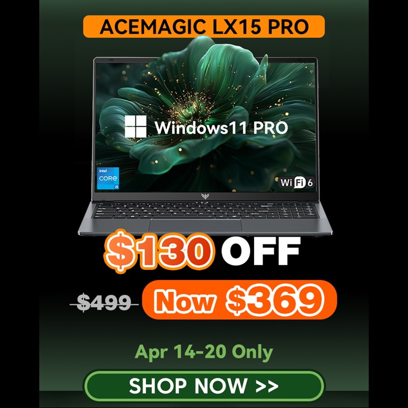2026 04 16, Save $130 (USA CODE: ACELX15), Save 250,00 € (EUROPE CODE: ACEFH50), Save 275 € (GERMANY CODE: ACEFH60): ACEMAGIC LX15 Pro Intel Core i5-12600H / AMD Ryzen 7 5825U Laptop: