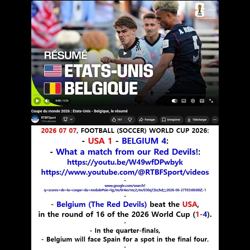 2026 07 07, FOOTBALL (SOCCER) WORLD CUP 2026: USA 1 – BELGIUM 4: What a match from our Red&nbsp;Devils!: